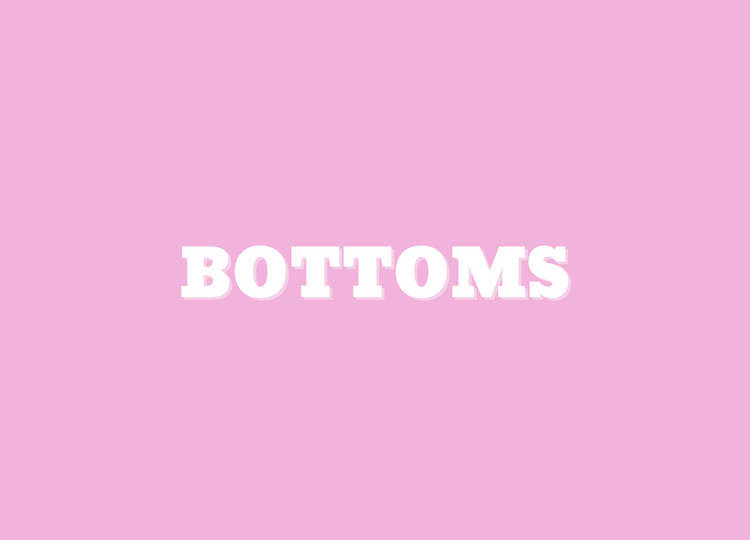 BOTTOMS